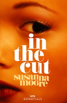 In the Cut: With an introduction by Olivia Sudjic