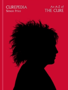Curepedia: An immersive and beautifully designed A-Z biography of The Cure