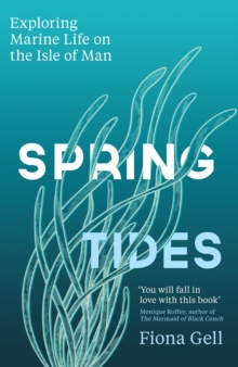 Spring Tides: Exploring Marine Life on the Isle of Man