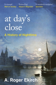 Image for At day's close  : a history of nighttime