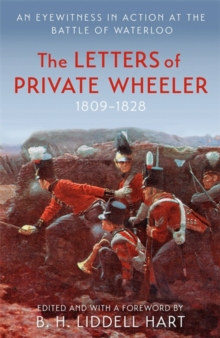 Image for The letters of private wheeler  : an eyewitness in action at the Battle of Waterloo