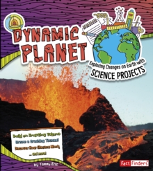 Image for Dynamic planet  : exploring changes on Earth with science projects