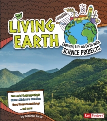 Image for Living Earth: exploring life on Earth with science projects