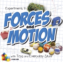 Image for Experiments in forces and motion with toys and everyday stuff