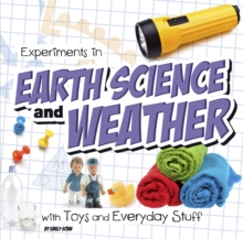 Image for Experiments in earth science and weather with toys and everyday stuff