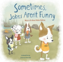 Image for Sometimes jokes aren't funny  : what to do about hidden bullying