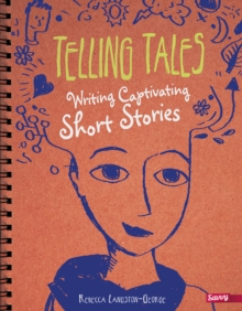 Image for Telling tales  : writing captivating short stories