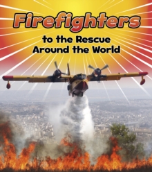 Image for Firefighters to the rescue around the world