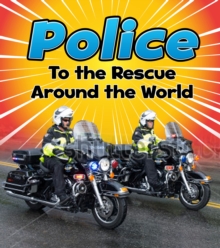 Image for Police to the rescue around the world