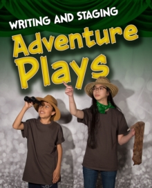 Image for Writing And Staging Adventure Plays