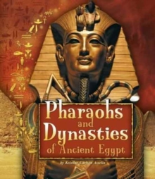 Image for Pharaohs and dynasties of ancient Egypt