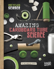 Image for Amazing Cardboard Tube Science