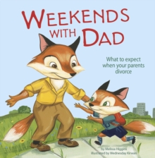 Image for Weekends with dad  : what to expect when your parents divorce