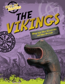 Image for The Vikings  : dig up the secrets of the dead