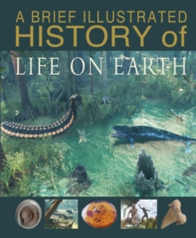 Image for A Brief Illustrated History of Life on Earth
