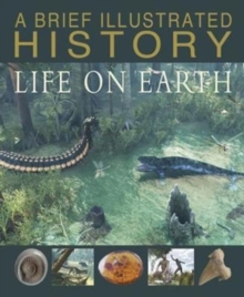 Brief Illustrated History of Life on Earth