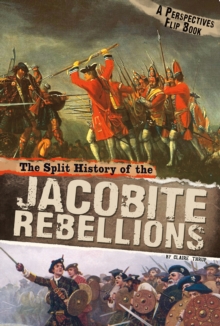 Image for Split History Of The Jacobite Rebellions : A Perspectives Flip Book