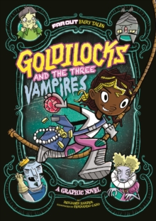 Image for Goldilocks and the three vampires  : a graphic novel