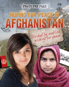 Image for Hoping for peace in Afghanistan  : divided by conflict, wishing for peace