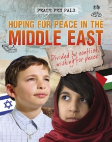 Image for Hoping for peace in the Middle East  : divided by conflict, wishing for peace
