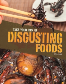 Image for Take Your Pick of Disgusting Foods