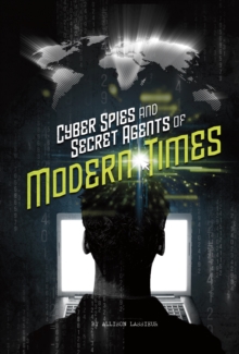 Image for Cyber Spies and Secret Agents of Modern Times