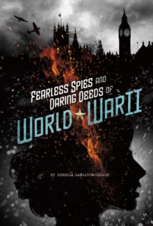 Image for Fearless spies and daring deeds of World War II