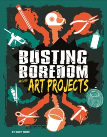 Image for Busting boredom with art projects