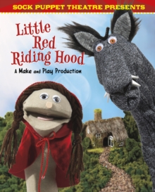 Image for Sock Puppet Theatre Presents Little Red Riding Hood