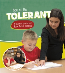 Image for How to be tolerant  : a question and answer book about tolerance