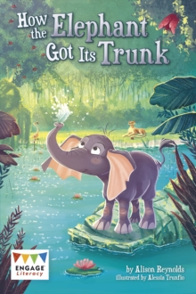 Image for How the Elephant Got Its Trunk