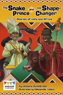 Image for The snake prince and the shape-changer  : stories of India and Africa