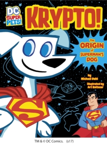 Image for Krypto!  : the origin of Superman's dog
