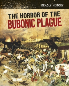 Horror of the Bubonic Plague