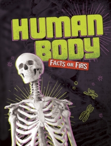 Image for Human body facts or fibs