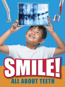 Image for Smile!  : all about teeth