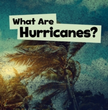 Image for What are hurricanes?