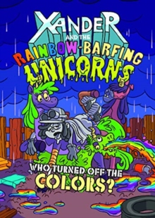 Image for Xander and the Rainbow-Barfing Unicorns Pack B of 2