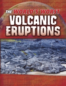 Image for The world's worst volcanic eruptions