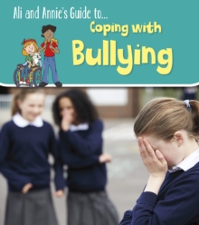Image for Ali and Annie's guide to... coping with bullying