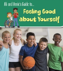 Image for Ali and Annie's guide to...feeling good about yourself