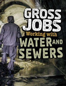 Image for Gross Jobs Working With Water And Sewers