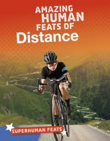 Image for Amazing Human Feats Of Distance