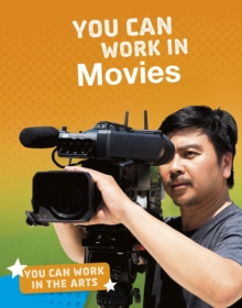 Image for You Can Work In Movies