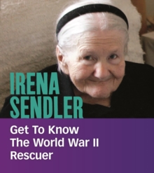 Image for Irena Sendler  : get to know the World War II rescuer