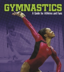 Image for Gymnastics: A Guide for Athletes and Fans