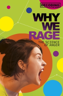 Image for Why we rage  : the science of anger
