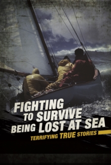 Image for Fighting to Survive Being Lost at Sea