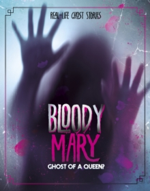 Image for Bloody Mary  : ghost of a queen?