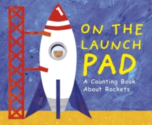 Image for On the launch pad  : a counting book about rockets